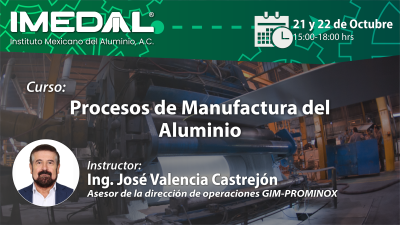 Curso: Procesos de Manufactura del Aluminio